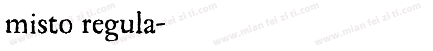 misto regula字体转换
